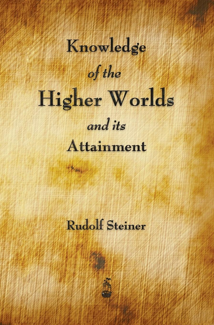 Cover: 9781603868334 | Knowledge of the Higher Worlds and Its Attainment | Rudolf Steiner