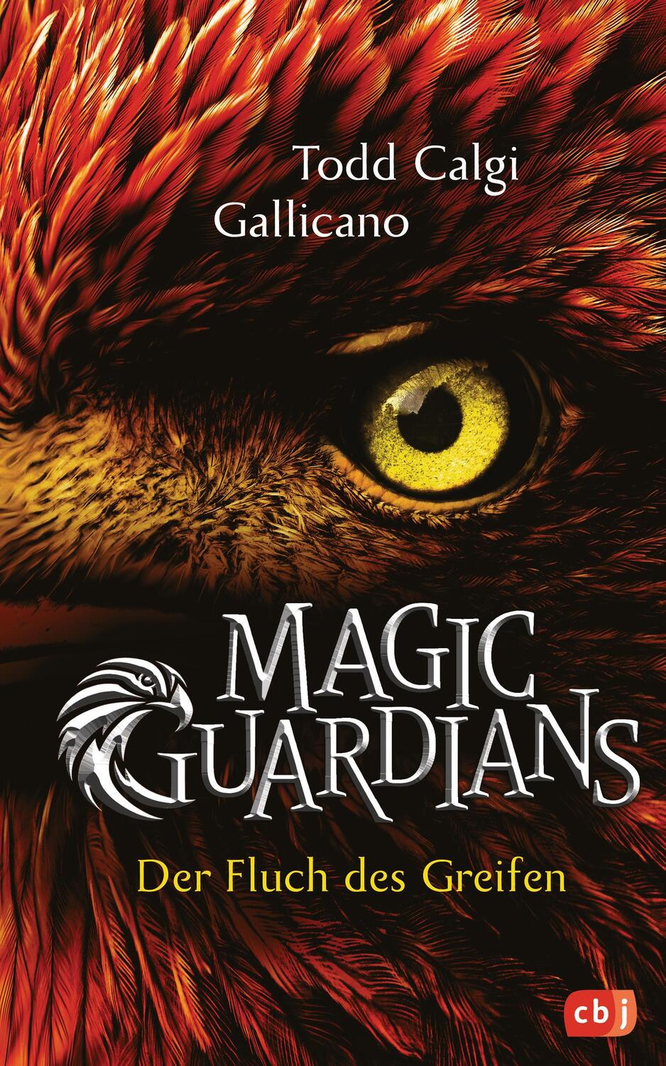 Cover: 9783570175750 | Magic Guardians - Der Fluch des Greifen | Todd Calgi Gallicano | Buch