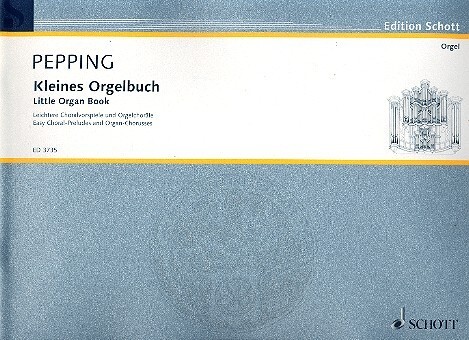 Cover: 9790001044448 | Kleines Orgelbuch | Ernst Pepping | Buch | Schott Music