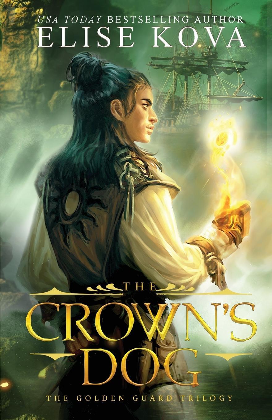 Cover: 9781619845916 | The Crown's Dog | Elise Kova | Taschenbuch | Golden Guard Trilogy
