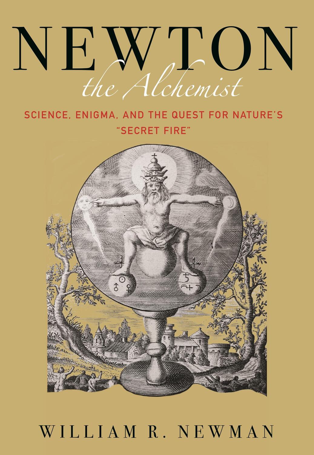 Cover: 9780691174877 | Newton the Alchemist | William Newman | Buch | Gebunden | Englisch