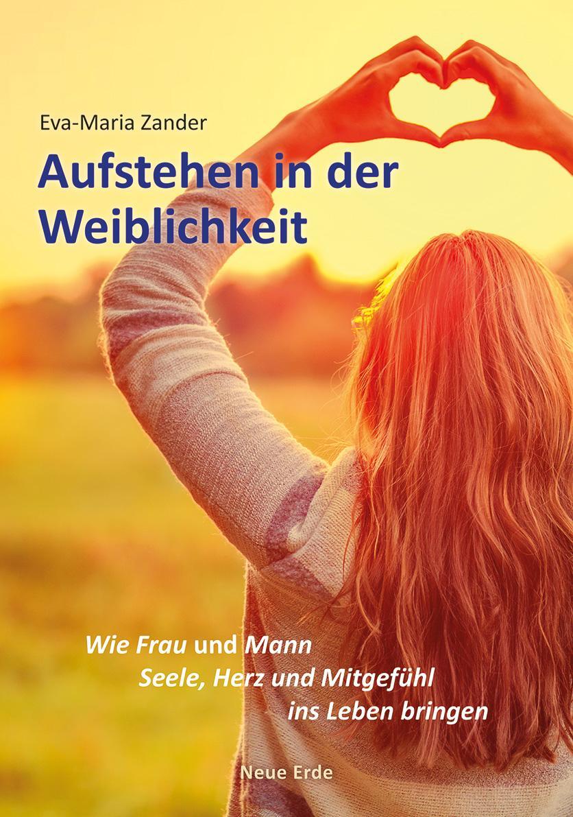 Cover: 9783890608068 | Aufstehen in der Weiblichkeit | Eva-Maria Zander | Taschenbuch | 2022