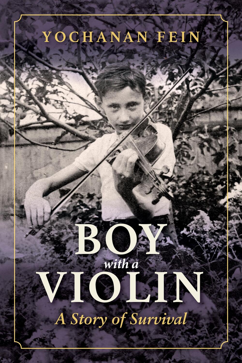 Cover: 9780253060594 | Boy with a Violin | A Story of Survival | Yochanan Fein | Taschenbuch