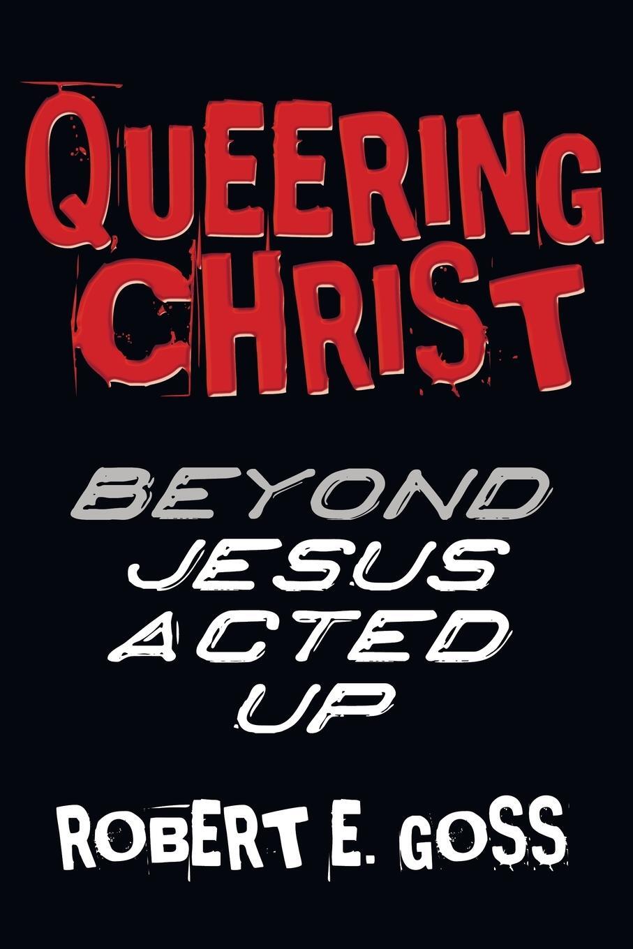 Cover: 9781556351617 | Queering Christ | Robert E. Goss | Taschenbuch | Paperback | Englisch