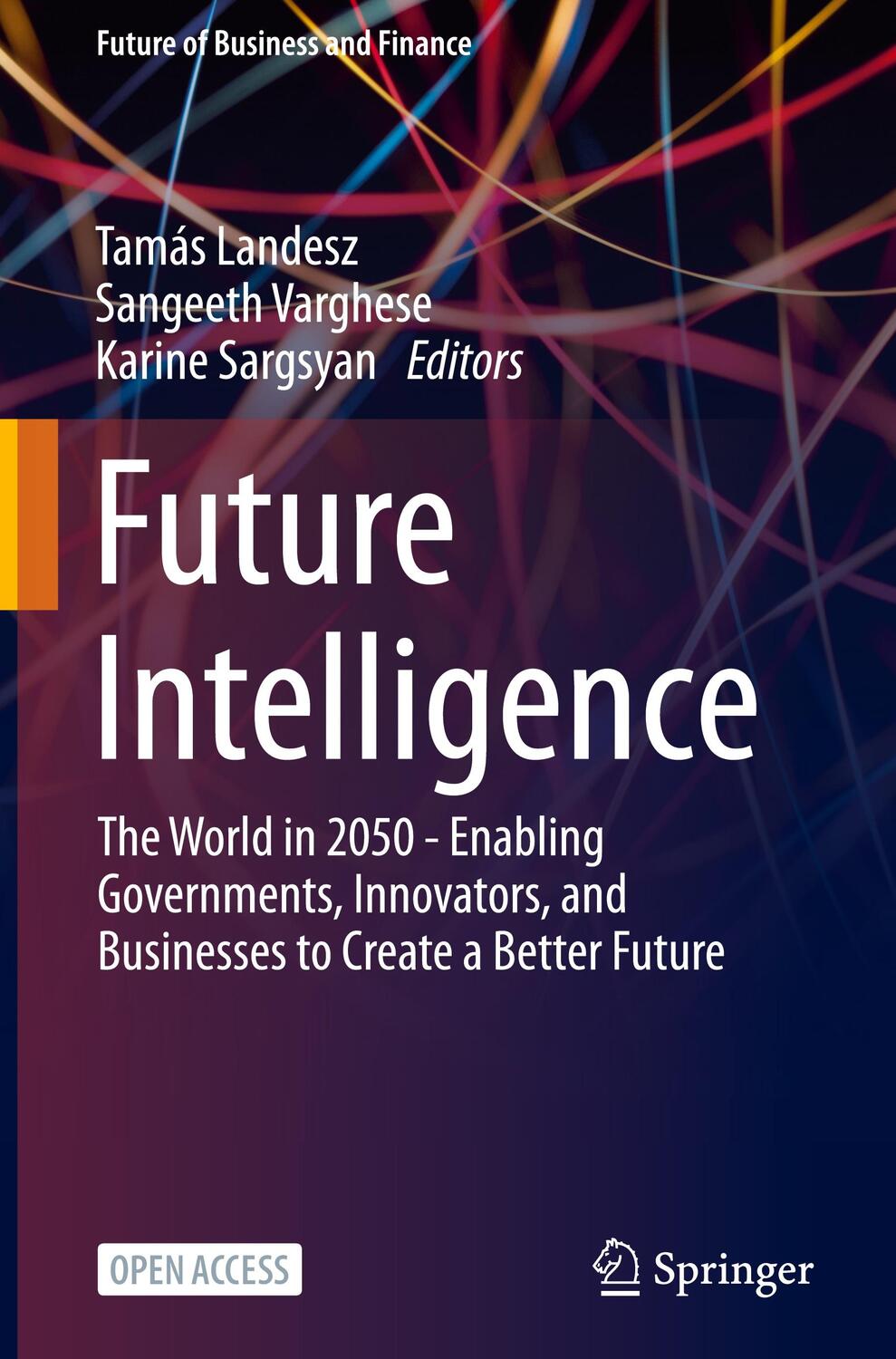 Cover: 9783031363818 | Future Intelligence | Tamás Landesz (u. a.) | Buch | xxii | Englisch