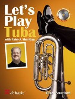 Cover: 9789043119580 | Let's Play Tuba | with Patrick Sheridan | Dizzy Stratford | Buch + CD