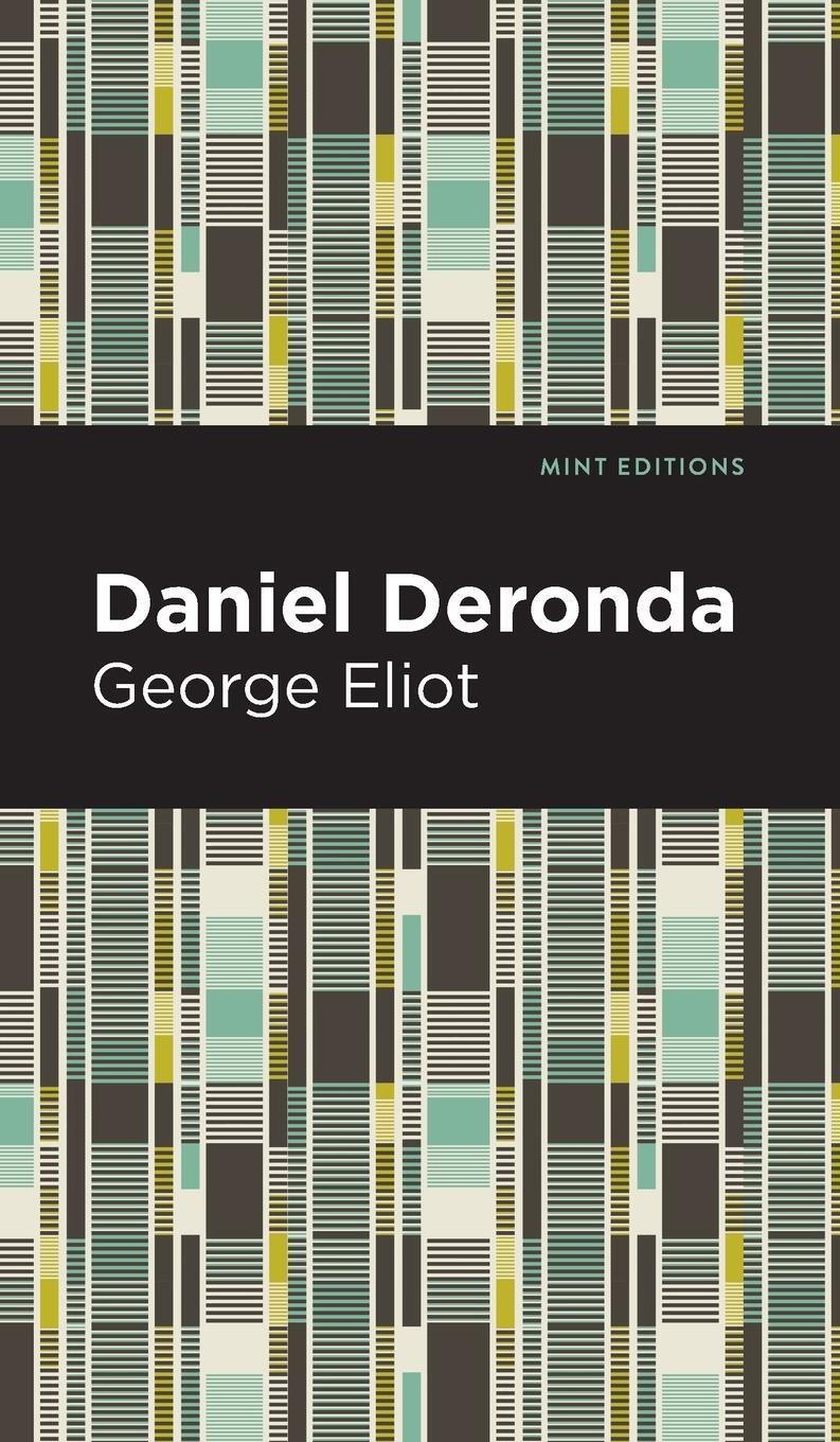 Cover: 9781513207599 | Daniel Deronda | George Eliot | Buch | Mint Editions | Englisch | 2021
