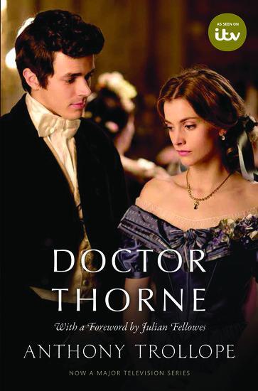Cover: 9780198785637 | Doctor Thorne TV Tie-In with a foreword by Julian Fellowes | Buch