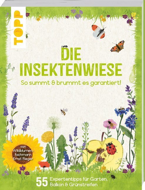 Cover: 9783772443732 | Die Insektenwiese: So summt &amp; brummt es garantiert! | Ernst Rieger