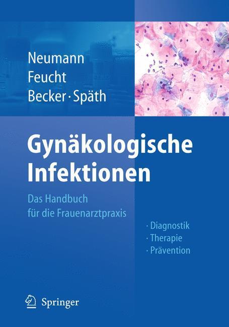 Cover: 9783642052668 | Gynäkologische Infektionen | Gerd Neumann (u. a.) | Taschenbuch | 2010