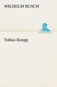 Cover: 9783842494299 | Tobias Knopp | Wilhelm Busch | Taschenbuch | Paperback | Deutsch