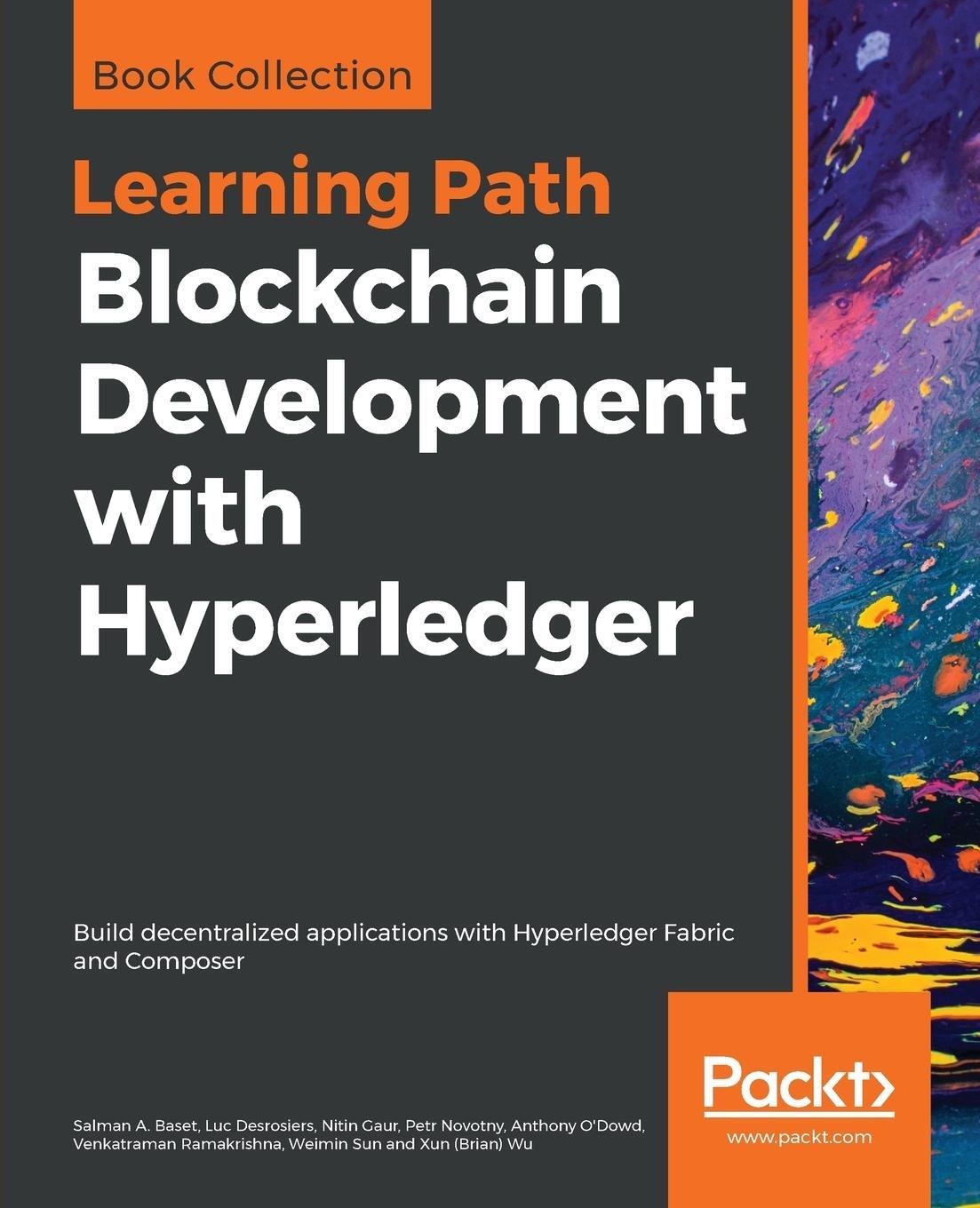 Cover: 9781838649982 | Blockchain Development with Hyperledger | Salman A. Baset (u. a.)