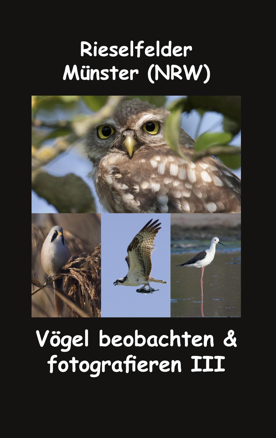 Cover: 9783751976442 | Rieselfelder - Münster (NRW) | Vögel beobachten & fotografieren III
