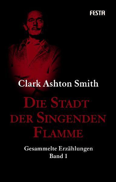 Cover: 9783865520838 | Die Stadt der singenden Flamme | Gesammelte Erzählungen 1 | Smith