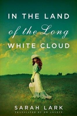 Cover: 9781612184265 | Lark, S: In the Land of the Long White Cloud | Sarah Lark | Buch