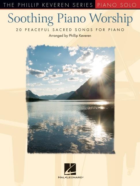 Cover: 9781705113943 | Soothing Piano Worship: 20 Peaceful Sacred Songs for Piano -...