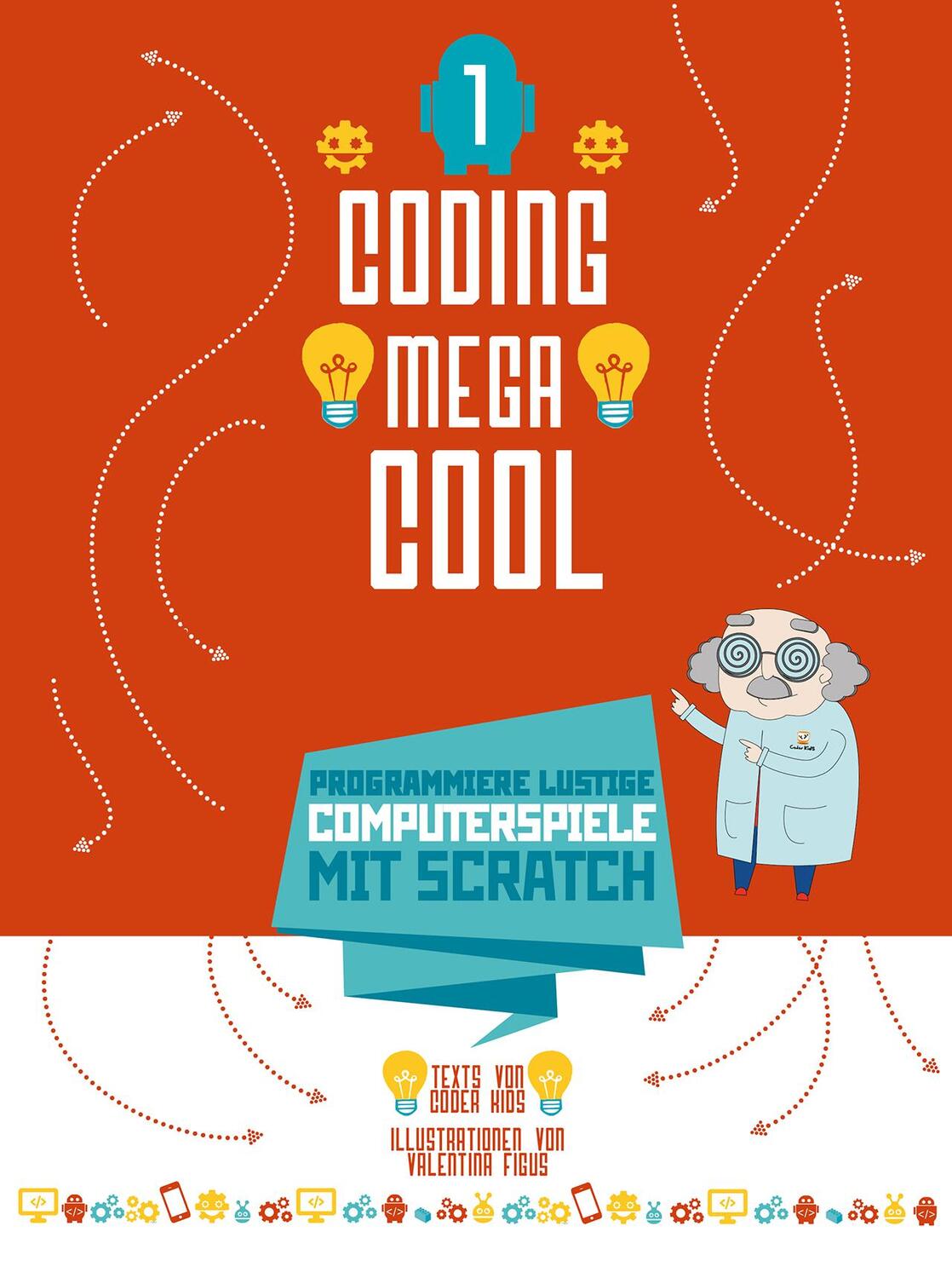 Cover: 9788863123562 | Programmiere lustige Computerspiele mit Scratch | Coding megacool [1]
