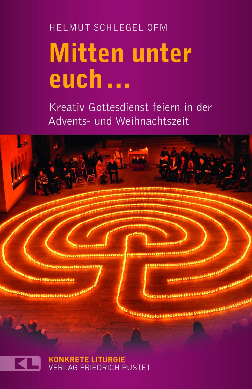 Cover: 9783791732077 | Mitten unter euch... | Helmut Schlegel | Taschenbuch | Deutsch | 2020