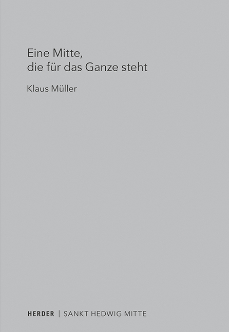 Cover: 9783451399114 | Eine Mitte, die für das Ganze steht | Klaus Müller | Taschenbuch