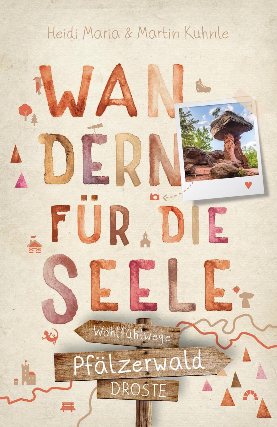 Cover: 9783770025664 | Pfälzerwald. Wandern für die Seele | Wohlfühlwege | Kuhnle (u. a.)