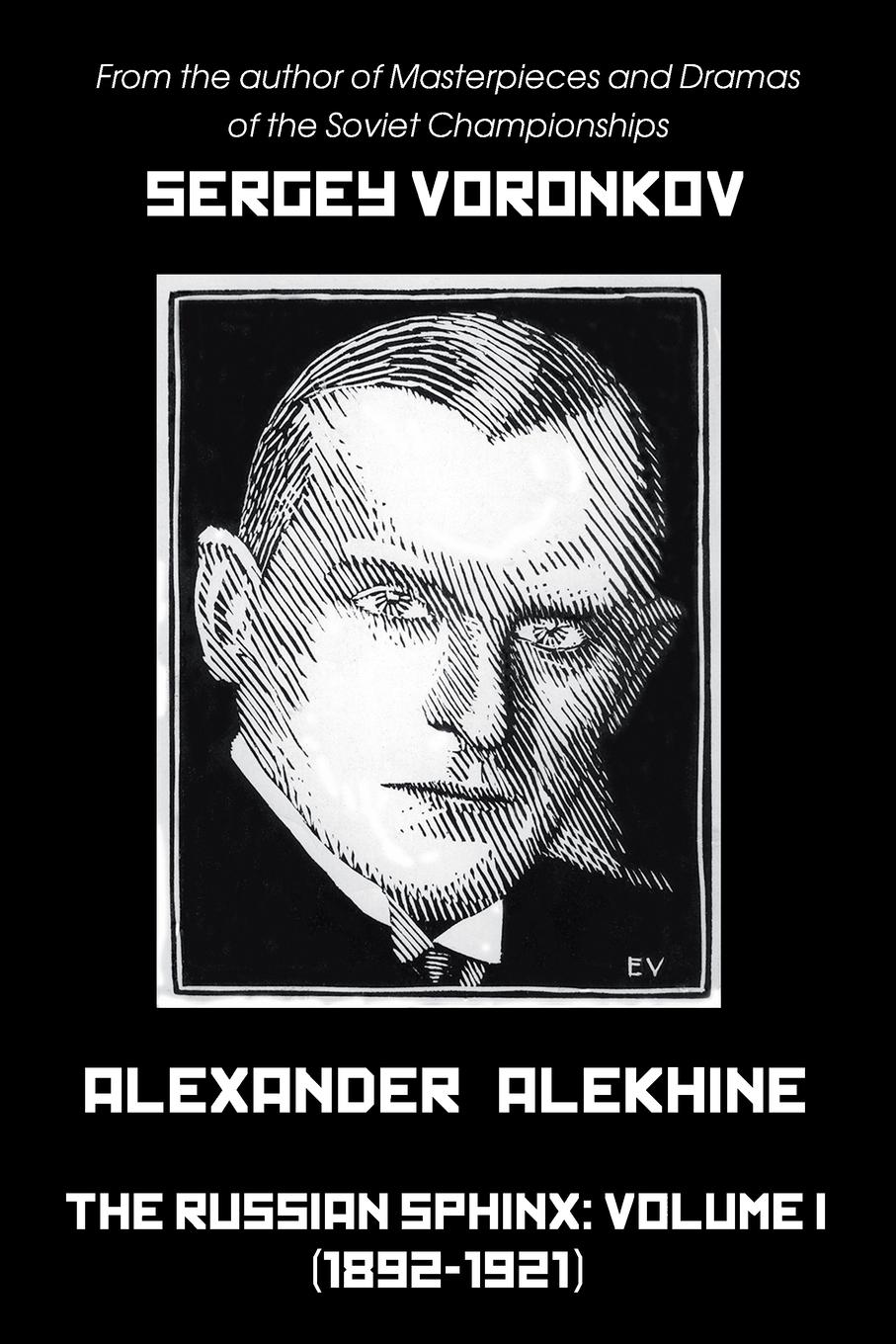 Cover: 9785604676639 | Alexander Alekhine - The Russian Sphinx | Volume I (1892-1921) | Buch