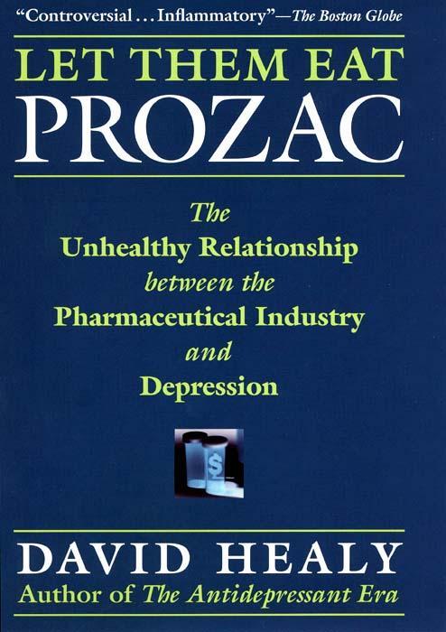 Cover: 9780814736975 | Let Them Eat Prozac: The Unhealthy Relationship Between the...