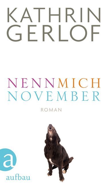 Cover: 9783351037239 | Nenn mich November | Roman | Kathrin Gerlof | Buch | 350 S. | Deutsch
