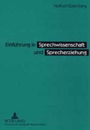 Cover: 9783631372005 | Einführung in Sprechwissenschaft und Sprecherziehung | Gutenberg