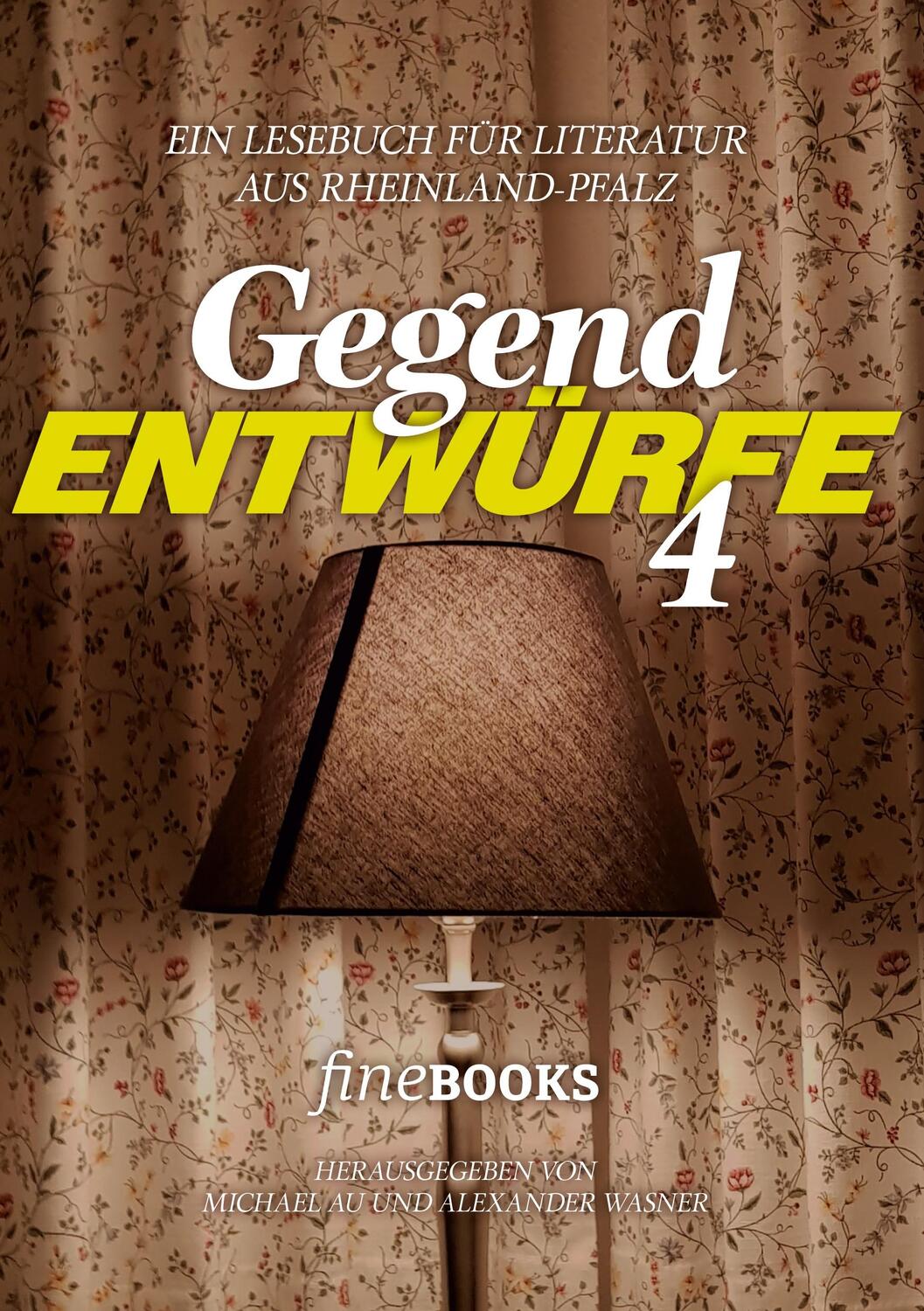 Cover: 9783948373528 | Gegend Entwürfe 4 | Ein Lesebuch für Literatur aus Rheinland-Pfalz