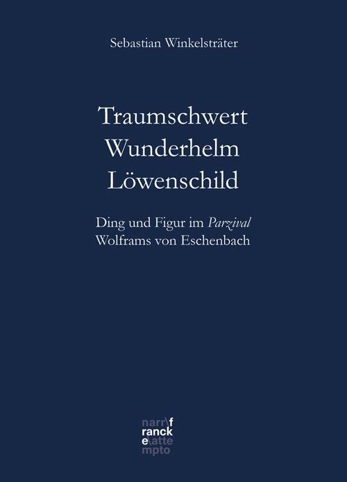 Cover: 9783772087745 | Traumschwert - Wunderhelm - Löwenschild | Sebastian Winkelsträter