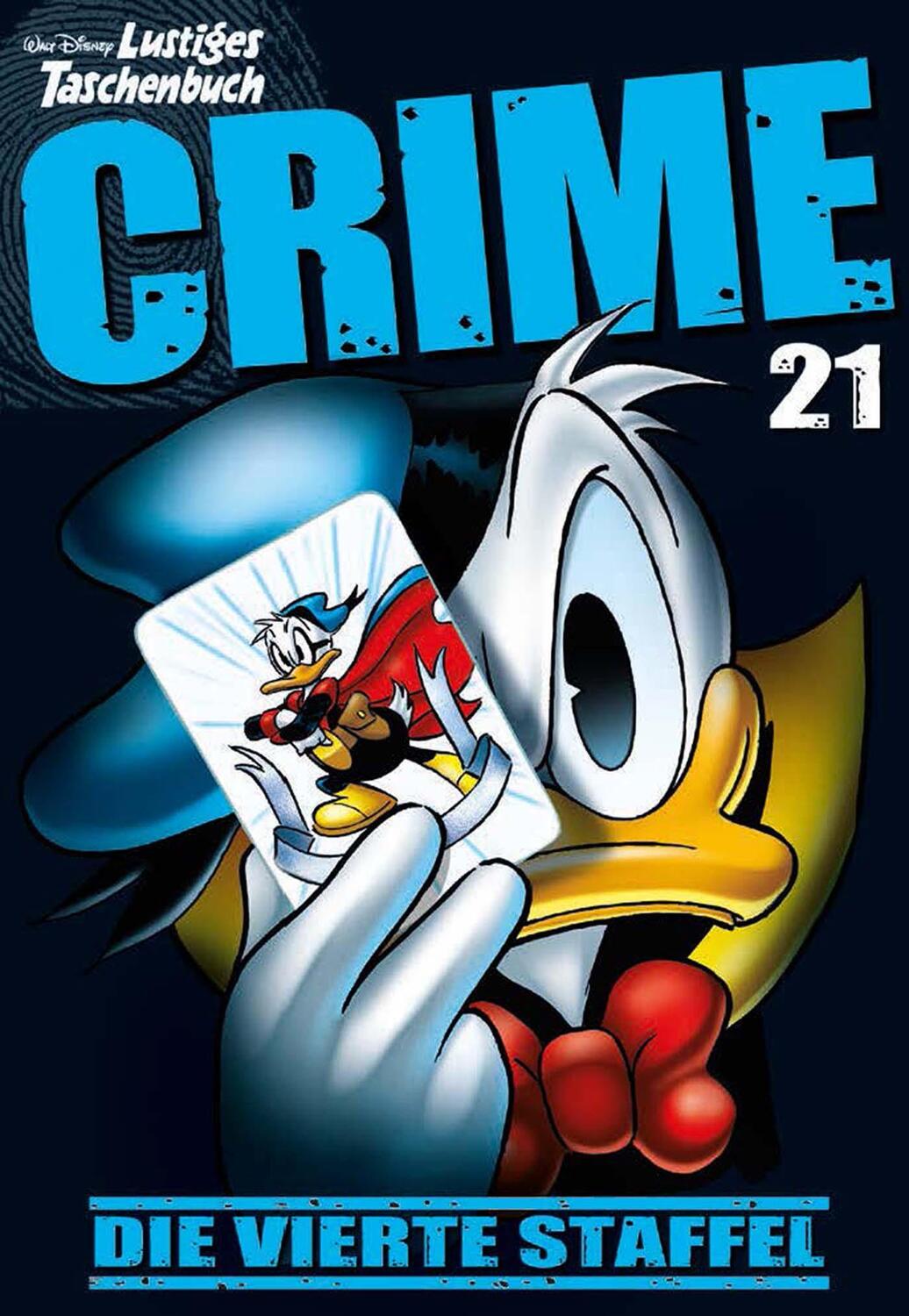 Cover: 9783841325372 | Lustiges Taschenbuch Crime 21 | Die vierte Staffel | Disney | Buch