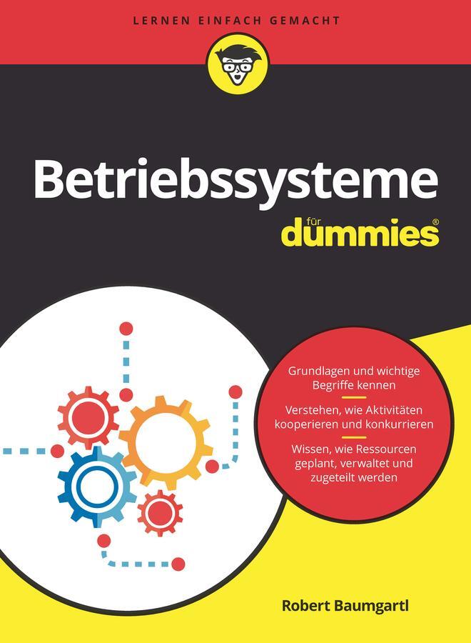 Cover: 9783527718139 | Betriebssysteme für Dummies | Robert Baumgartl | Taschenbuch | 392 S.