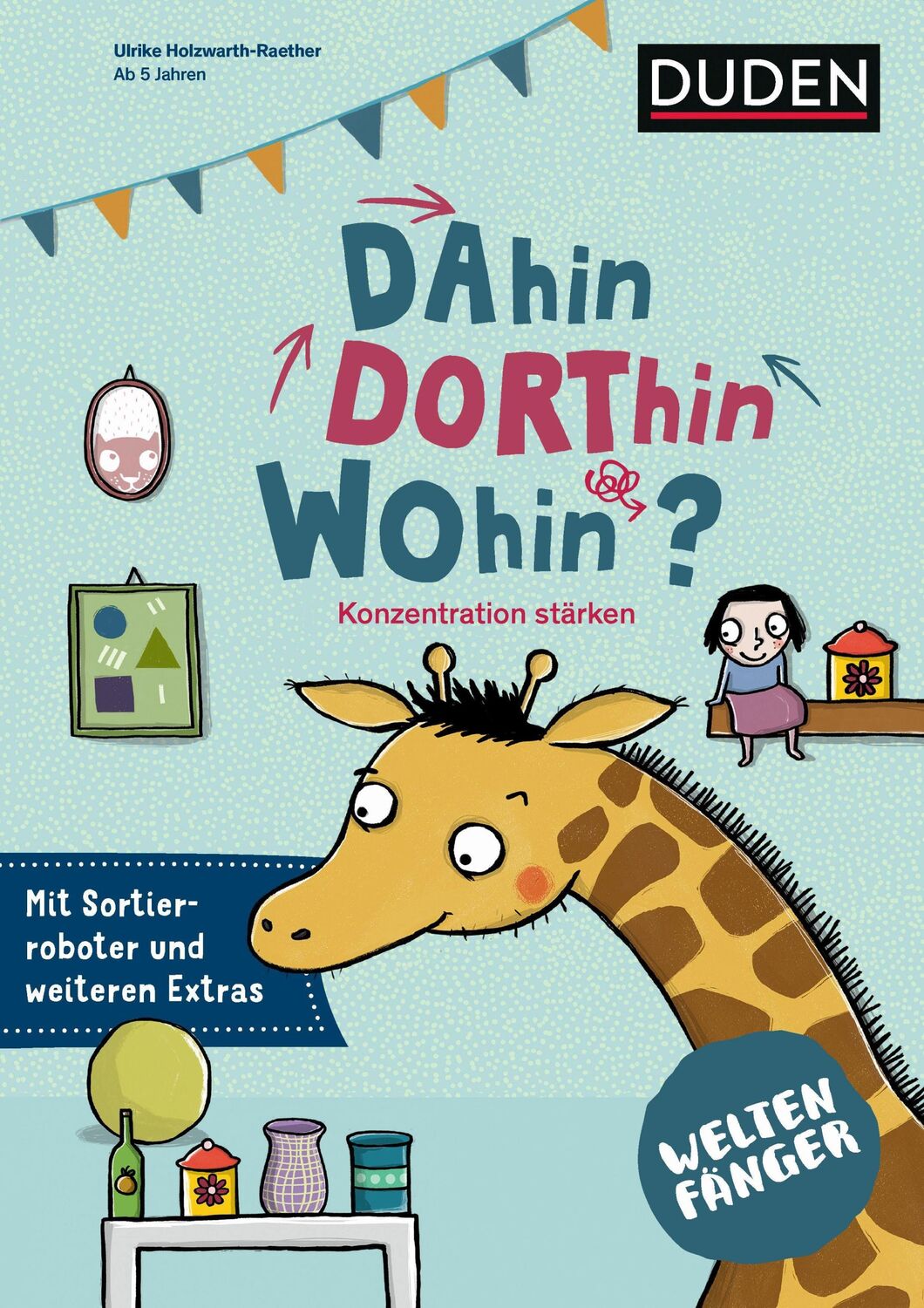 Cover: 9783411702664 | Weltenfänger: Dahin, dorthin, wohin? | Konzentration stärken | Buch