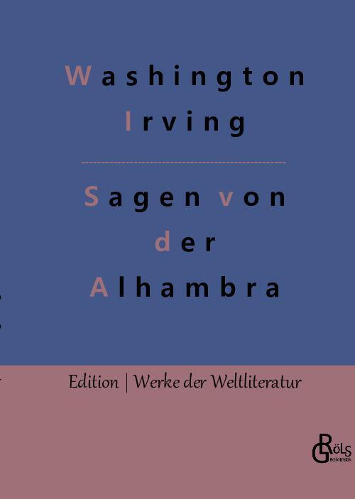Cover: 9783966378765 | Sagen von der Alhambra | Washington Irving | Buch | 104 S. | Deutsch