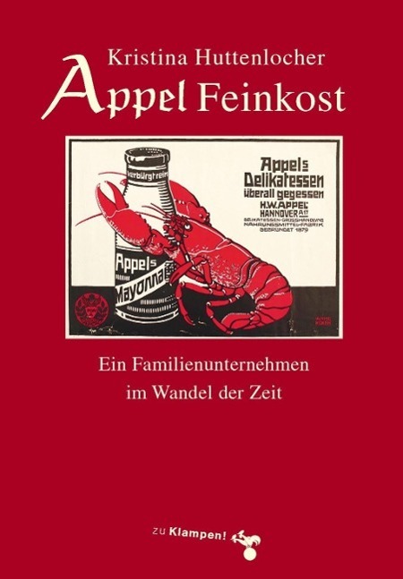Cover: 9783866741850 | Appel Feinkost | Ein Familienunternehmen im Wandel der Zeit | Buch
