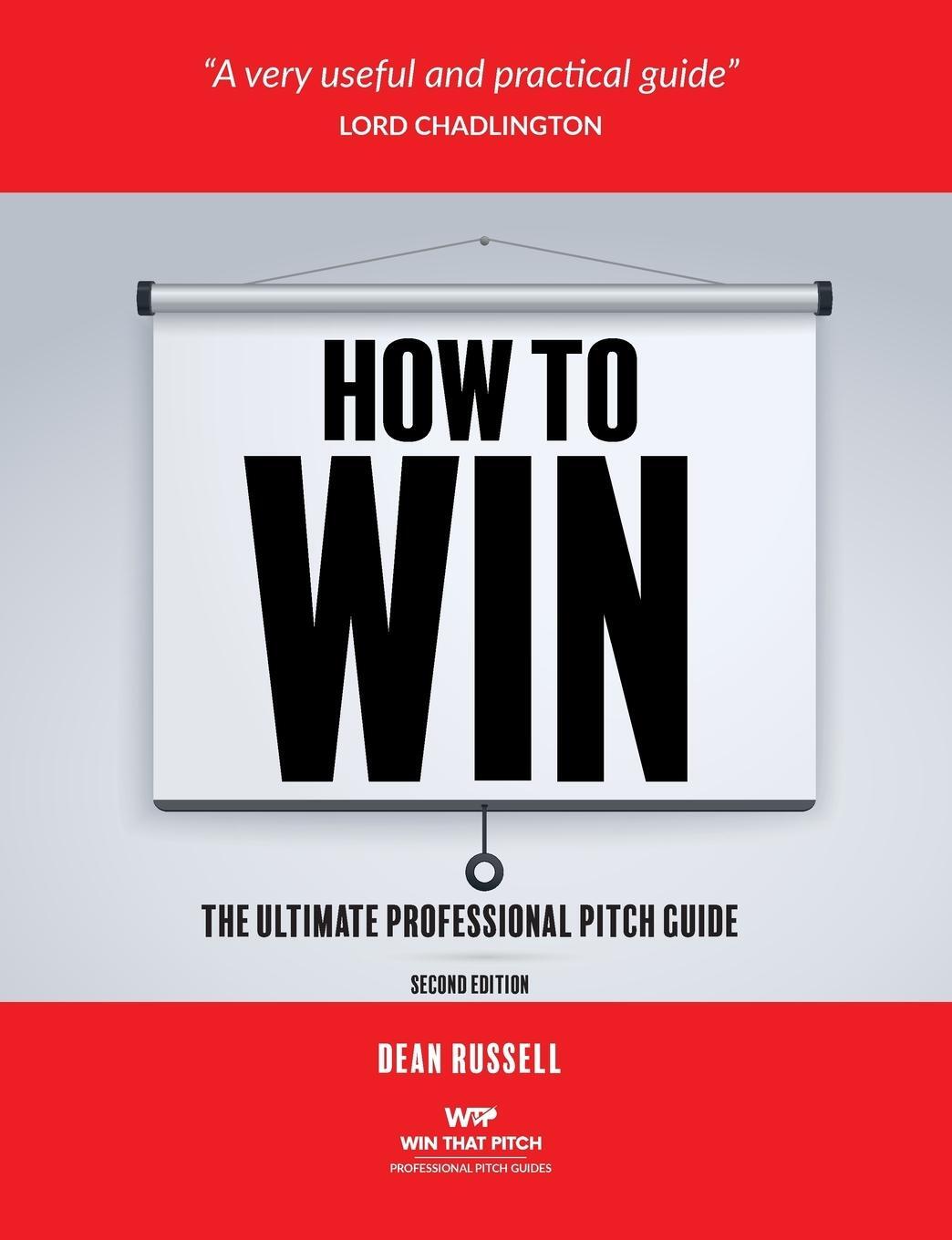 Cover: 9781999602406 | How to Win | The Ultimate Professional Pitch Guide | Dean Russell