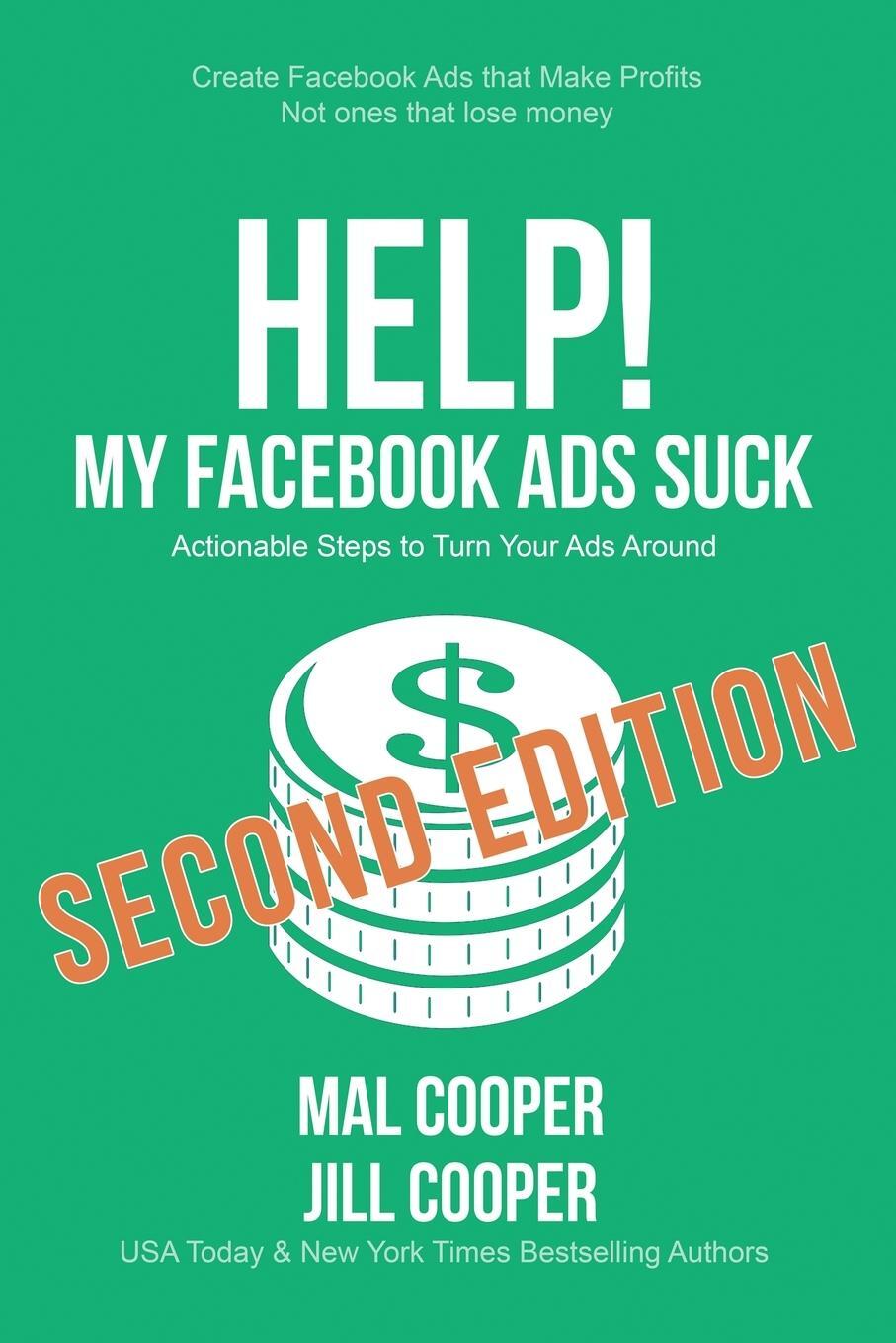 Cover: 9781643650418 | Help! My Facebook Ads Suck - Second Edition | Mal Cooper (u. a.)