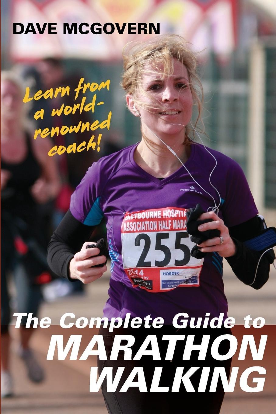 Cover: 9781626545007 | The Complete Guide to Marathon Walking | Dave McGovern | Taschenbuch
