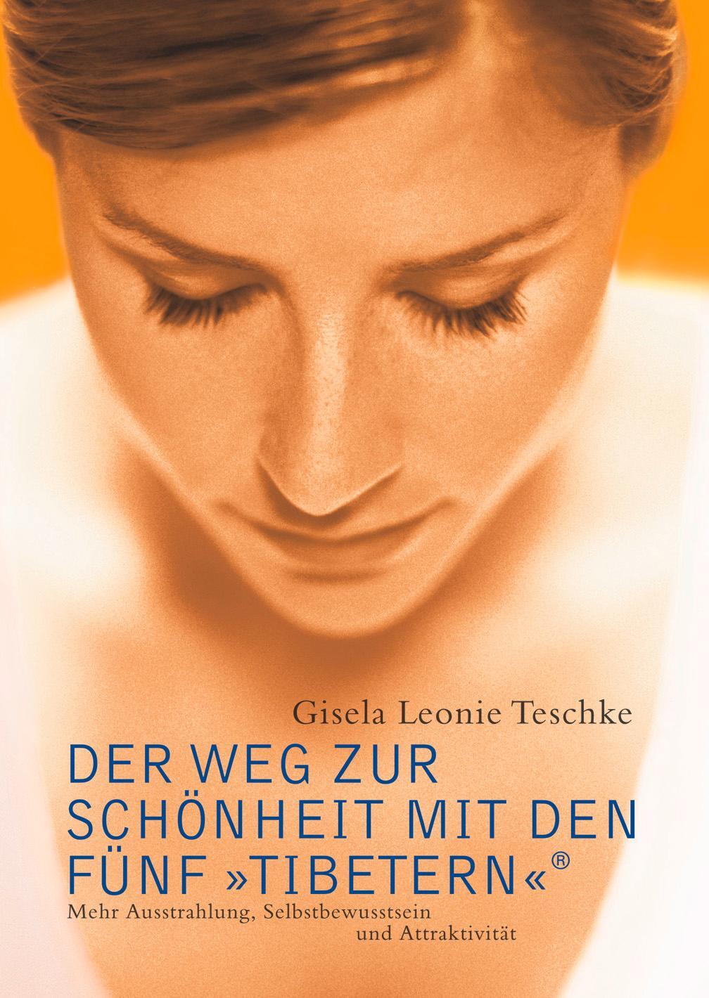 Cover: 9783502250562 | Der Weg zur Schönheit mit den Fünf Tibetern | Gisela Leonie Teschke