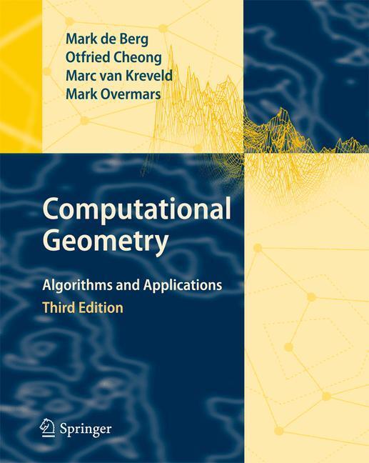 Cover: 9783642096815 | Computational Geometry | Algorithms and Applications | Berg (u. a.)