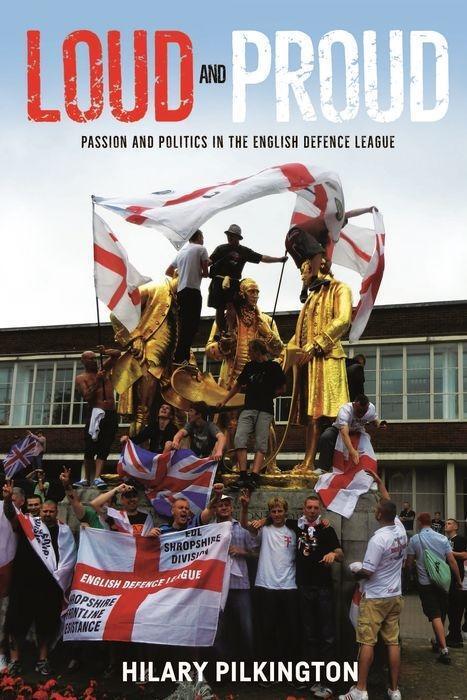 Cover: 9781784992590 | Loud and Proud | Passion and Politics in the English Defence League