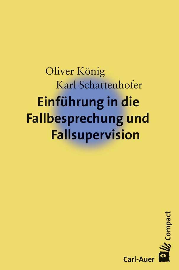 Cover: 9783849701826 | Einführung in die Fallbesprechung und Fallsupervision | König (u. a.)
