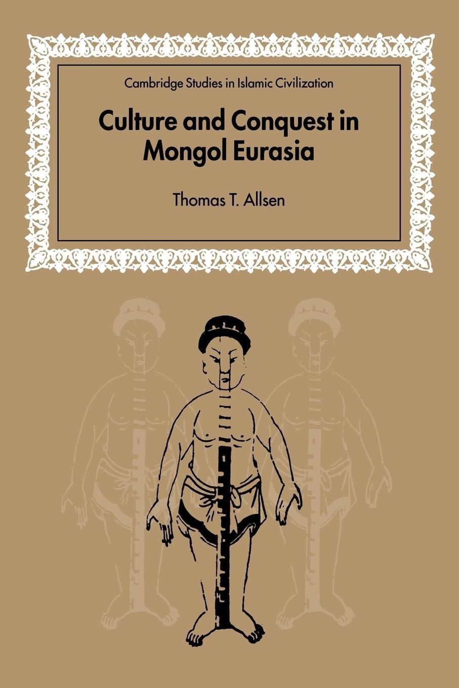 Cover: 9780521602709 | Culture and Conquest in Mongol Eurasia | Thomas T. Allsen | Buch