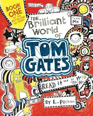 Cover: 9780763680688 | The Brilliant World of Tom Gates | L. Pichon | Taschenbuch | Tom Gates