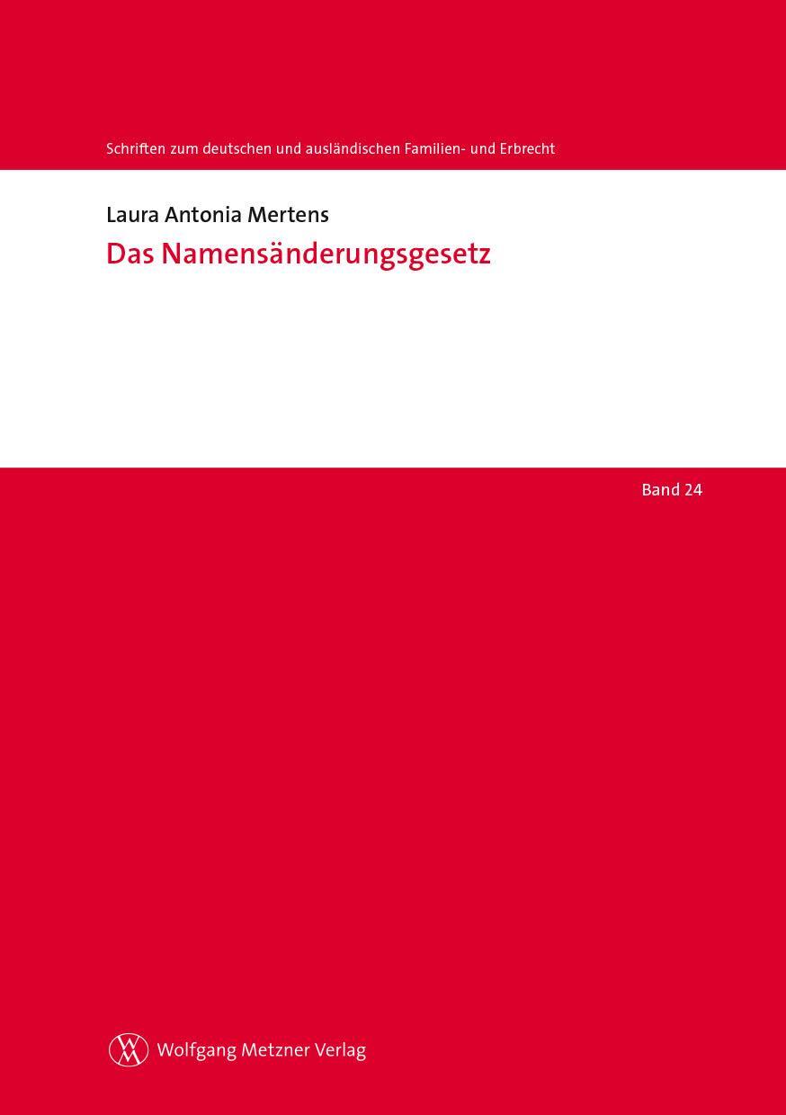 Cover: 9783961170272 | Das Namensänderungsgesetz | Laura Antonia Mertens | Taschenbuch | 2018