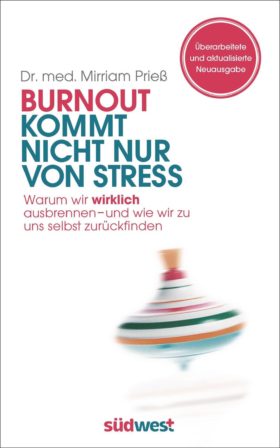 Cover: 9783517088815 | Burnout kommt nicht nur von Stress | Mirriam Prieß | Buch | Deutsch