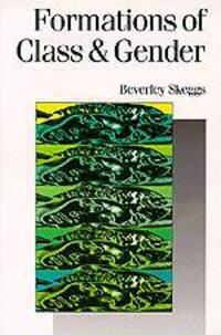 Cover: 9780761955122 | Formations of Class &amp; Gender | Becoming Respectable | Bev Skeggs