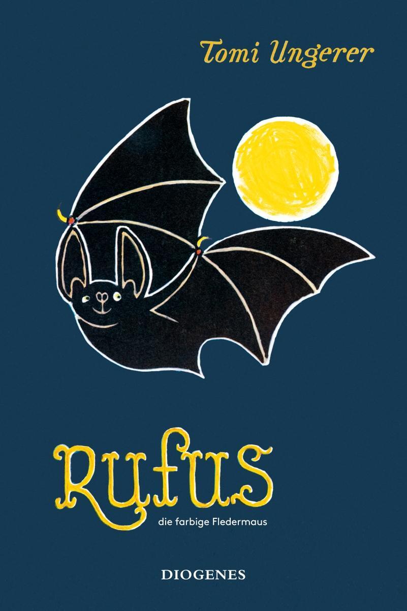 Cover: 9783257011845 | Rufus die farbige Fledermaus | Tomi Ungerer | Buch | 32 S. | Deutsch