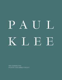 Cover: 9783039421060 | Paul Klee | Die Sammlung Sylvie und Jorge Helft | Bernasconi (u. a.)