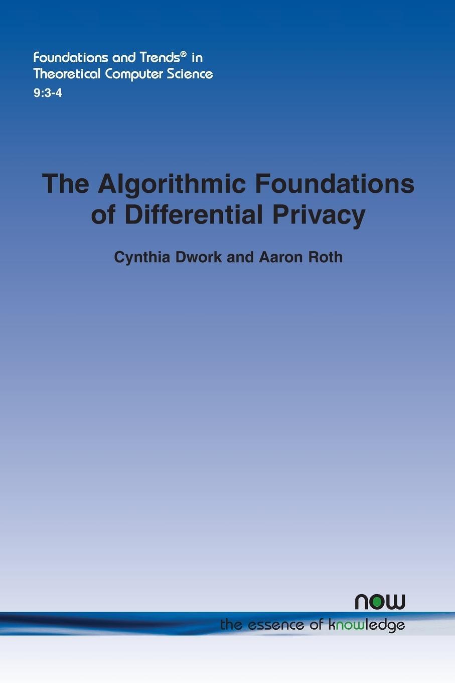 Cover: 9781601988188 | The Algorithmic Foundations of Differential Privacy | Dwork (u. a.)